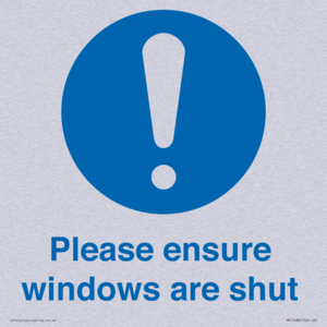 Please ensure windows are shut
